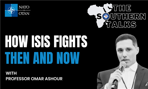 THE SOUTHERN TALKS #11: How ISIS Fights - Then and Now